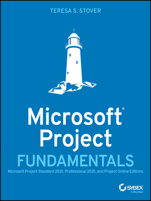 Title details for Microsoft Project Fundamentals by Teresa S. Stover - Available